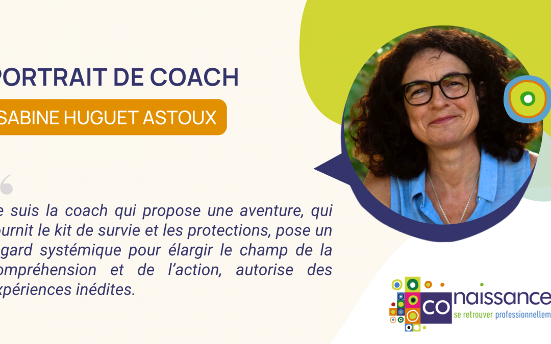 Portrait de Coach : Sabine Huguet Astoux